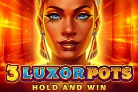 3 Luxor Pots Hold And Win